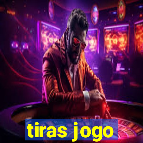 tiras jogo